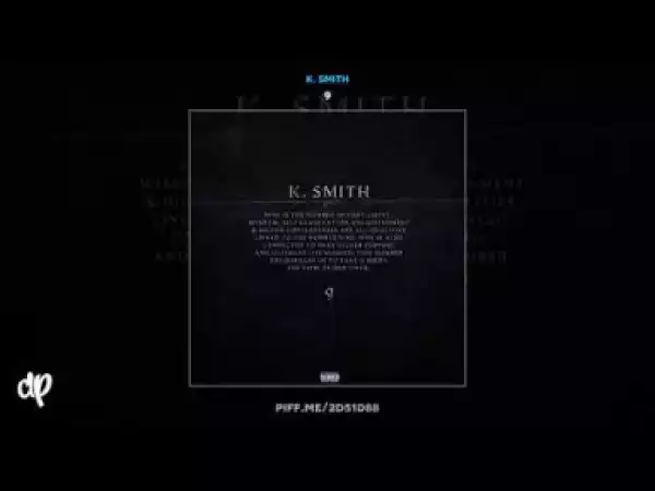 K. Smith - Intro